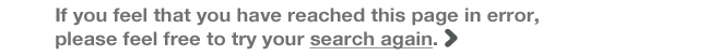 Please try your search again